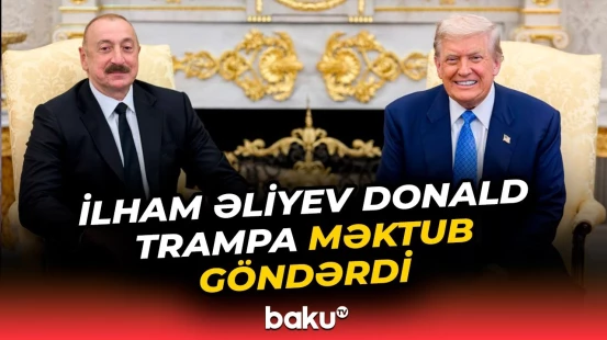 İlham Əliyev Donald Trampa təşəkkür etdi - Baku TV
