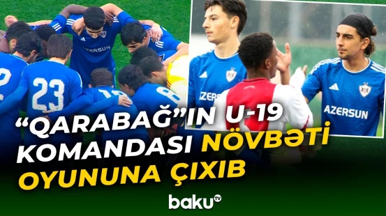 "Qarabağ"ın gəncləri "Ayaks"a məğlub oldu - Baku TV