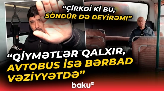 Bakının xəstəlik mənbəyi olan çirkli avtobusları | Sakinlər şikayət edir - Baku TV