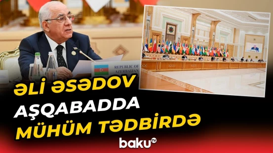 Aşqabadda Beynəlxalq Sülh və Təhlükəsizlik Forumu keçirilir - Baku TV