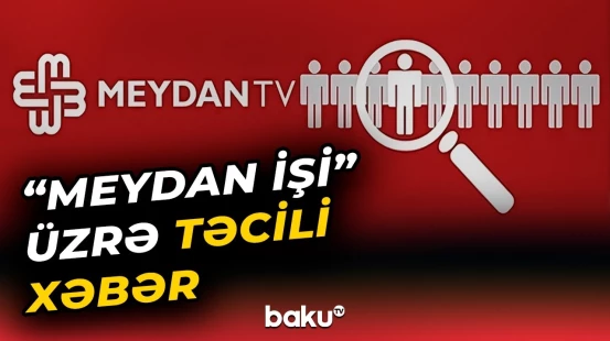 "Meydan TV" işi üzrə məhkəmə başladı - Baku TV
