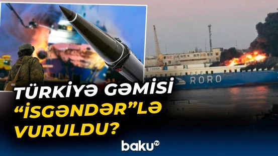 Türkiyə gəmisi hücuma məruz qaldı | Anbaan görüntülər - Baku TV