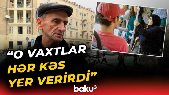 Gənclər yaşlı nəslə niyə yer vermir? - Baku TV