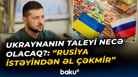 Berlinin Ukrayna hesabatı | Zelenskidən açıq mesaj: “Ərazi məsələsi çox ağrılıdır” - Baku TV