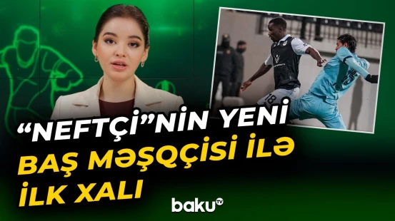 Premyer liqanın XV turunda son oyun | "Neftçi" "Sumqayıt"la qarşılaşdı - Baku TV