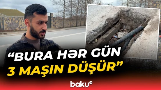 Sürücüləri təhlükəyə salan çuxurlar | Problem nə vaxt həllini tapacaq? - Baku TV
