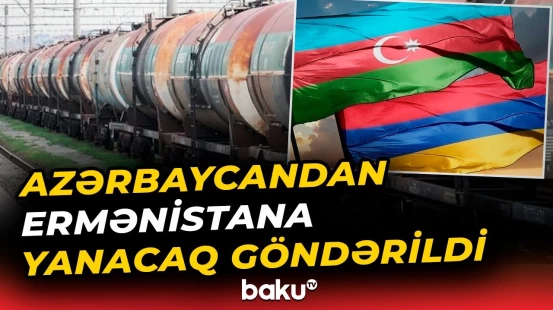 Azərbaycandan Ermənistana göndərilən yanacaq Biləcəridən yola salınıb - Baku TV