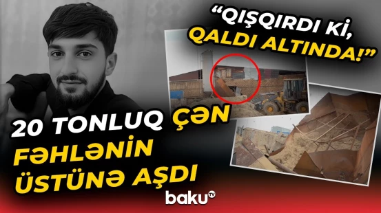 “Gördüm ki, cırmaqlayır, 2 dəqiqəyə öldü” | 22 yaşlı gəncin faciəvi sonu - Baku TV