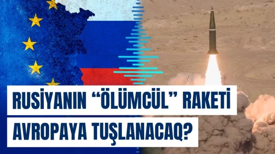 Rusiyadan Avropaya xəbərdarlıq | Bu raket mümkünsüz hədəfləri də vura bilər! - Baku TV