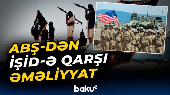 ABŞ Suriya ərazilərinə zərbələr endirib - Baku TV