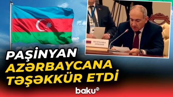 Ermənistanın Baş naziri yük tranzitinin bərpasına görə Azərbaycana təşəkkür edib - Baku TV