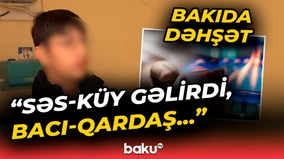"Yazığın evi var idi ki?!" | Bakıda yeniyetmə bacı-qardaşın dəhşətə gətirən sonu - Baku TV