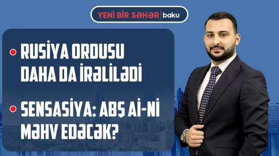 Xocalıya növbəti köç | Ukraynadan Rusiyaya cavab zərbəsi | ƏDV ilə bağlı yenilik- YENİ BİR SƏHƏR
