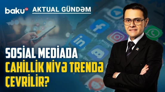 Azərbaycanda sosial media tam nəzarətə götürülür, yeni qadağalar tətbiq olunur? - AKTUAL GÜNDƏM