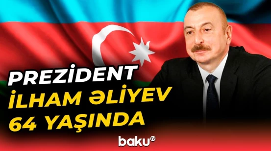 Prezident İlham Əliyevin doğum günü | Təkrarlanan xüsusi gündə təkrarolunmaz başlanğıclar - Baku TV