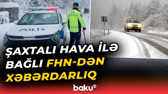 DİN şaxtalı hava ilə əlaqədar gücləndirilmiş iş rejiminə keçib - Baku TV