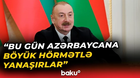 Biz beynəlxalq mövqelərimizi böyük dərəcədə möhkəmləndirə bildik | Prezident - Baku TV