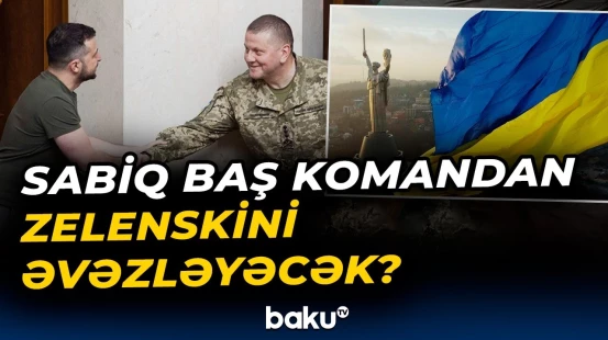 Ukrayna prezidenti Zalujnı olacaq? | 2026-cı il proqnozlarında nələr deyildi? - Baku TV