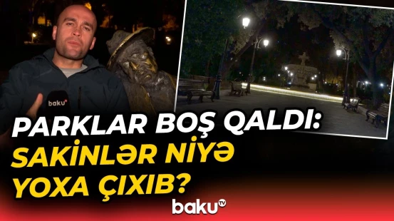 Bakı parklarında niyə səssizlik hökm sürür? | Əslində isə... - Baku TV