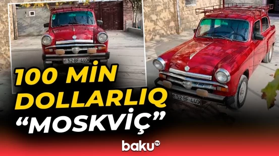 Salyanda 67 yaşlı "Moskviç" insanların marağına səbəb oldu - Baku TV