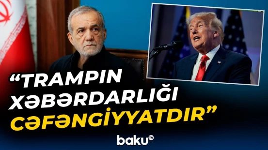 Pezeşkiandan Trampa sərt sözlər | İranda nə baş verir? - Baku TV