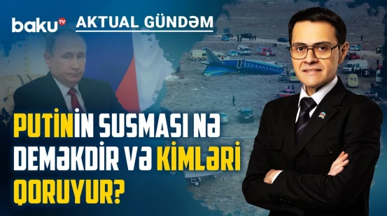 Rusiya AZAL təyyarəsi ilə bağlı istintaqı niyə dayandırdı və nəyi gizlədir? - AKTUAL GÜNDƏM