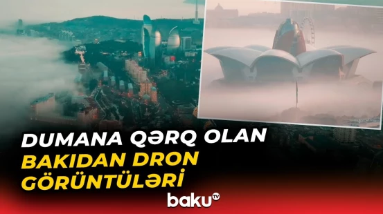 Qatı dumanın içində "gizlənən" Bakıdan möhtəşəm görüntülər - Baku TV