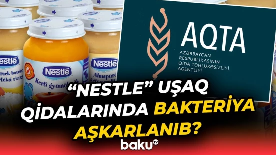 Ölkəmizdə satışda olan bu qidalarda təhlükəli bakteriyalar var? - Baku TV