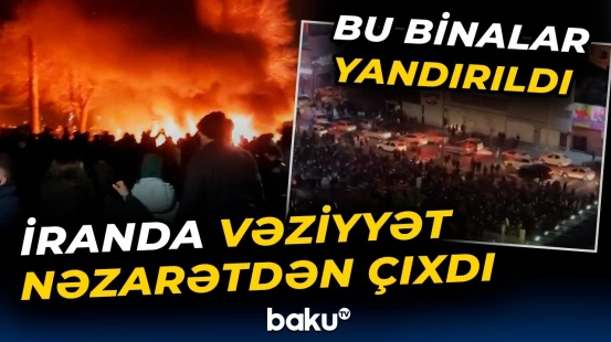 İranda etirazlar pik həddə çatdı | Dəhşətə gətirən görüntülər - Baku TV