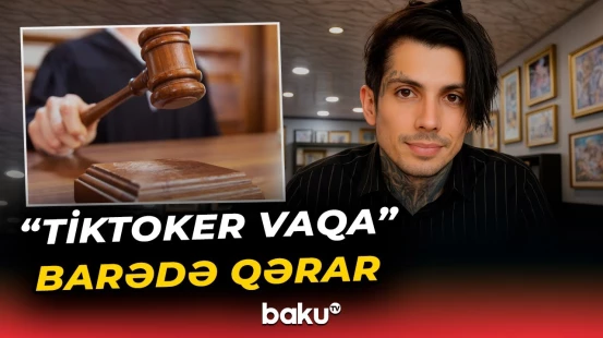 Saxlanılan daha bir neçə tiktokerin cinayət işi ilə bağlı qərar verildi - Baku TV