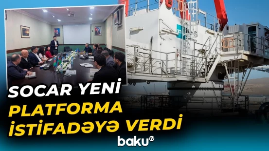 SOCAR-dan əməliyyat mükəmməlliyi və təkmilləşmə hədəflərinə töhfə verəcək platforma - Baku TV
