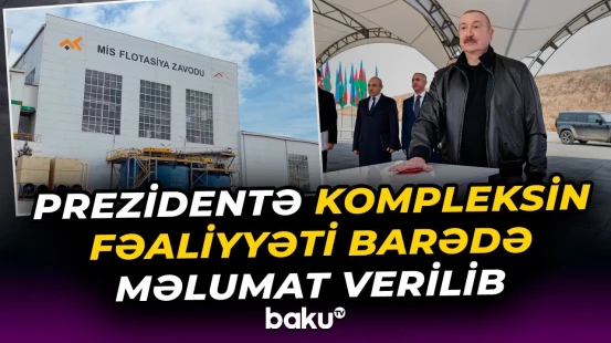 İlham Əliyev “Dəmirli” Filiz Emalı Kompleksinin fəaliyyəti ilə tanış olub - Baku TV