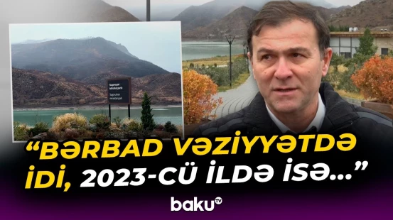 Regionun ekoloji bərpasında mühüm rol oynayan “Suqovuşan” su anbarı - Baku TV