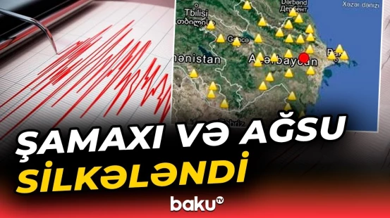 Qurumlar seysmik vəziyyətlə bağlı məlumat verdi - Baku TV