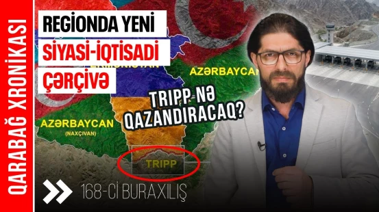 TRIPP regionu hara aparır? - Razılaşmanın pərdəarxasındakı siyasi mesaj - QARABAĞ XRONİKASI