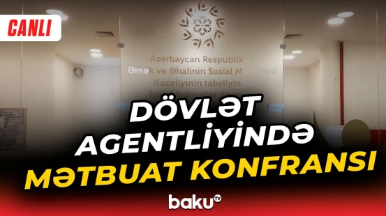 Sosial Xidmətlər Agentliyində 2025-ci ilin yekunlarına dair mətbuat konfransı - Baku TV CANLI