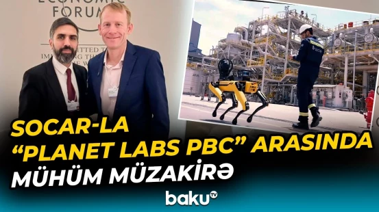 SOCAR və ABŞ-nin "Planet Labs PBC" şirkəti arasındakı görüşdə nələr müzakirə olundu? - Baku TV