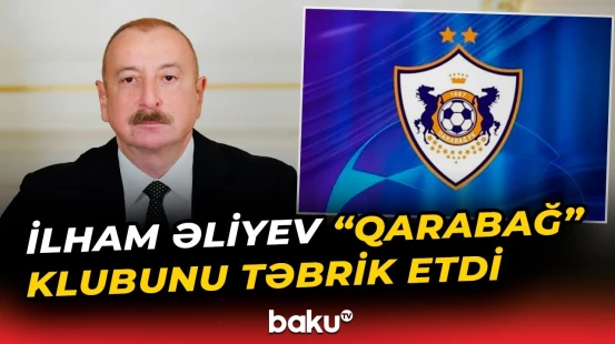 Prezident "Qarabağ" klubu ilə bağlı paylaşım etdi - Baku TV