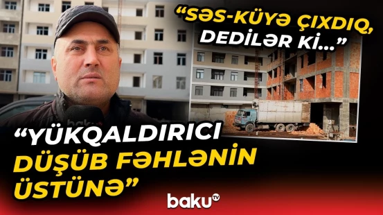 "Öldürüb onu..." | Abşeronda dəhşət: Fəhlə faciəvi şəkildə can verdi - Baku TV