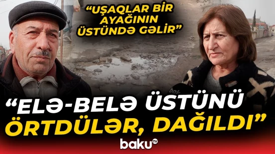 "Dizə kimi palçığın içində..." - Məktəb yolunu kimlər bərbad vəziyyətə salıb? - Baku TV