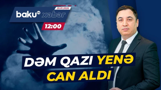 Bakıda gənc qadın dəm qazından boğularaq həyatını itirib - Baku TV CANLI