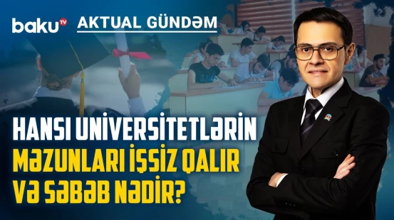 Diplomlu gənclər niyə satıcı və ofisiant olmağa məcbur qalır? - AKTUAL GÜNDƏM