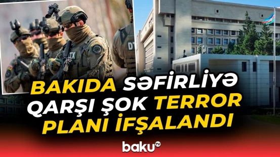 DTX səfirliyə terror hücumunun qarşısını necə aldı? - XÜSUSİ ƏMƏLİYYAT
