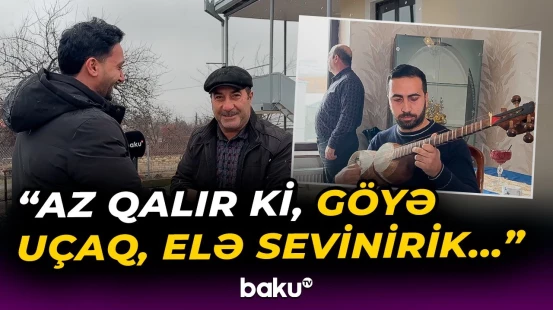 "Buranı belə gözəl təsəvvür etmirdim" | Ağdərə sakinləri duyğularını bölüşdü - Baku TV