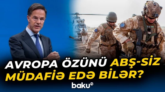 Avropada təhlükəsizlik arxitekturası yenidən müzakirə olunur - Baku TV