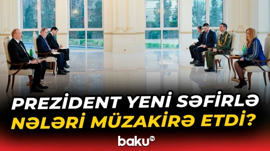İlham Əliyev Yunanıstanın ölkəmizdə yeni təyin olunmuş səfirini qəbul etdi - Baku TV