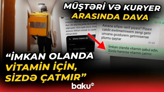 "Kuryer yağışda 5 saat gözləsin?!" - Sifarişi götürməyən müştəri özünü necə haqlı gördü?  - Baku TV