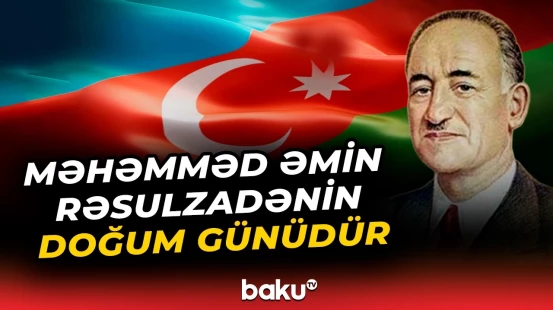 Şərqdə ilk respublikanın memarı | Rəsulzadənin anadan olmasından 142 il ötür - Baku TV
