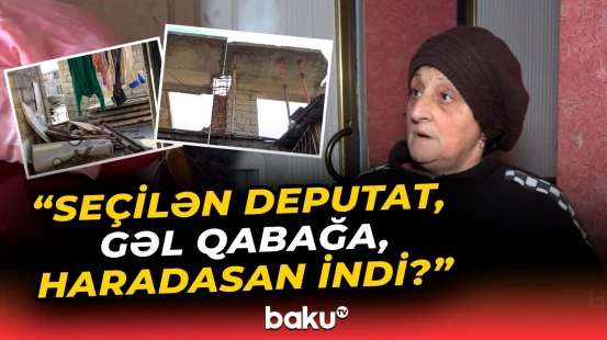 "Yaşamağa yerim yoxdur" | Sakinlərin şikayətinə niyə baxılmır? - Baku TV