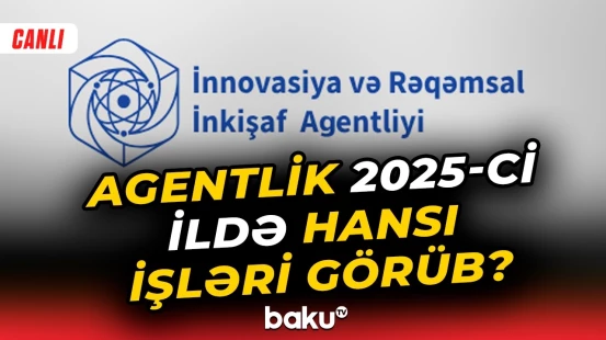 İnnovasiya və Rəqəmsal İnkişaf Agentliyinin fəaliyyətinə dair mətbuat konfransı - Baku TV CANLI